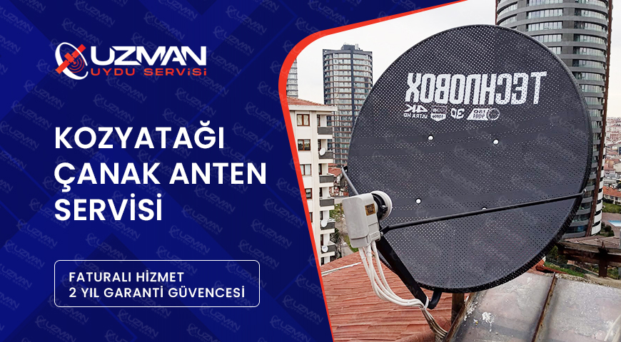Kozyatağı Çanak Anten Servisi